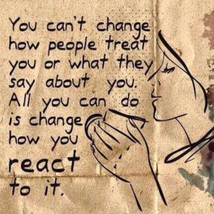 Seven Positive quotes - Your can't change how people treat you 