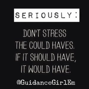 Seven Positive quotes - Don't Stress - GuidanceGirlEm - Emily Roberts