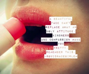 How Positive Quotes Can Improve Your Mood Positive quotes - A Beautiful Face can't Replace Ugly Attitude