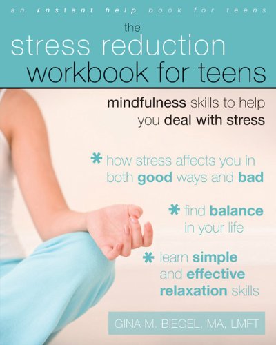 The Stress Reduction Workbook for Teens
